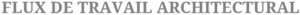modele-flux-de-travail-architectural-excel